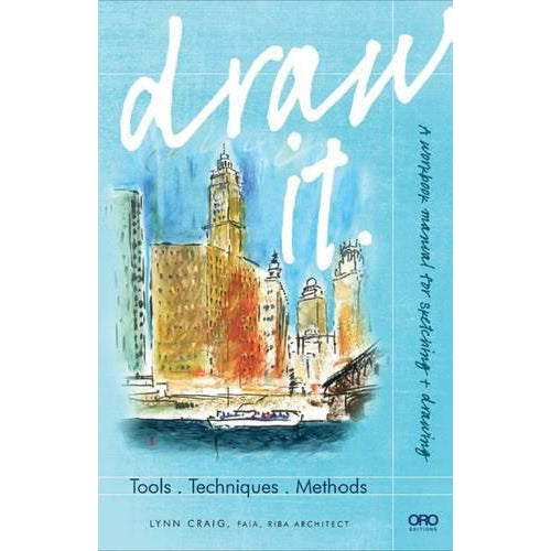 Draw It: Tools, Techniques, Methods Books Art Nebula